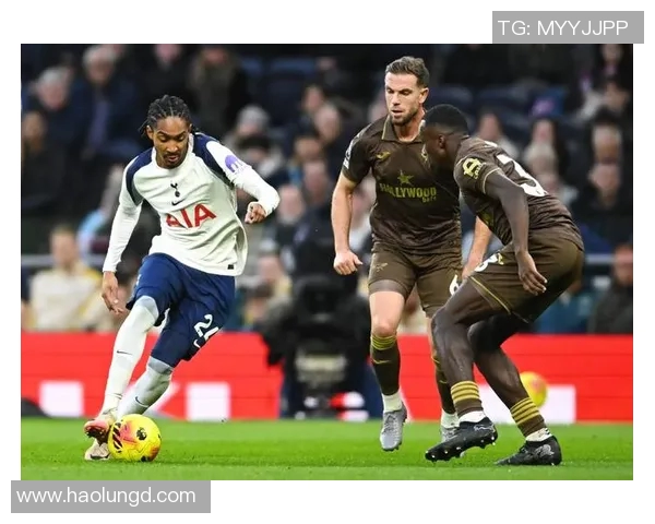 热刺主场迎战布伦特福德决战英超争夺关键三分