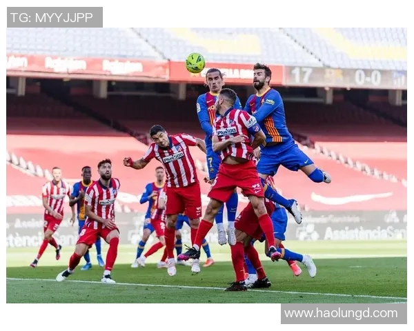 马竞与多特蒙德激情对决360直播全程回顾与精彩瞬间解析 马竞与多特蒙德激情对决360直播全程回顾与精彩瞬间解析